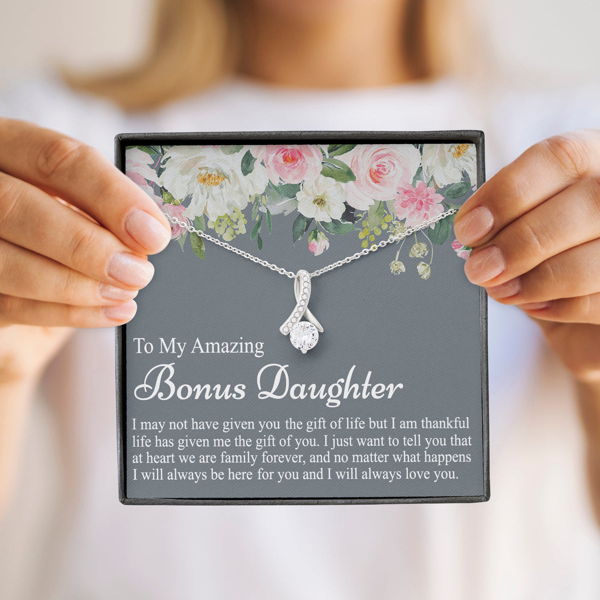 To My Amazing Bonus Daughter | I Will Always Love You | Necklace