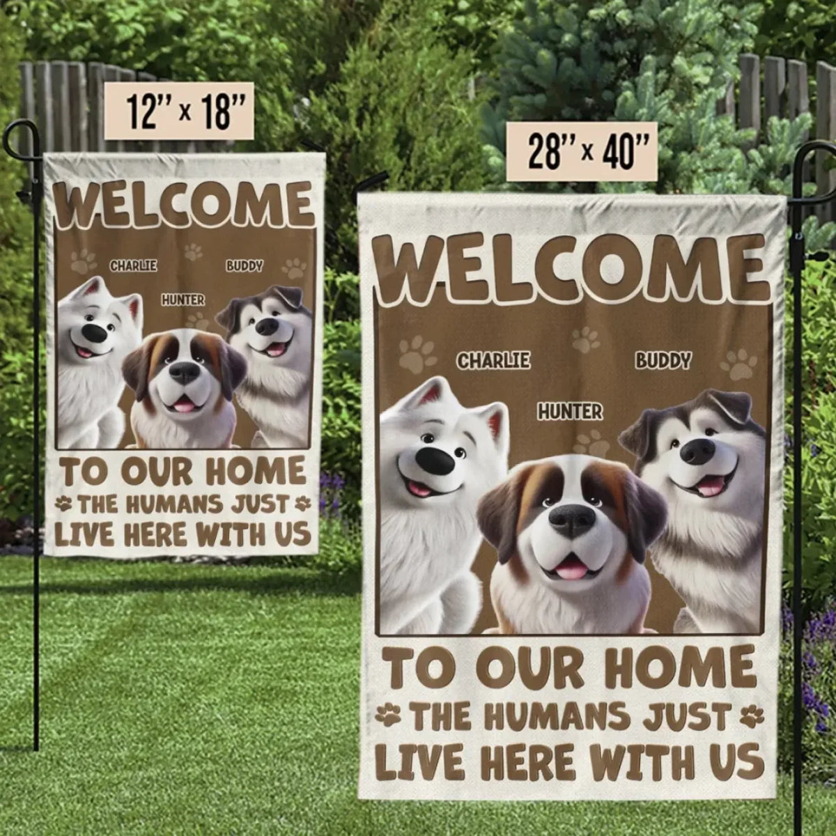 Welcome To My House, My Human Just Lives Here - Dog & Cat Personalized Custom Flag - Gift For Pet Owners, Pet Lovers