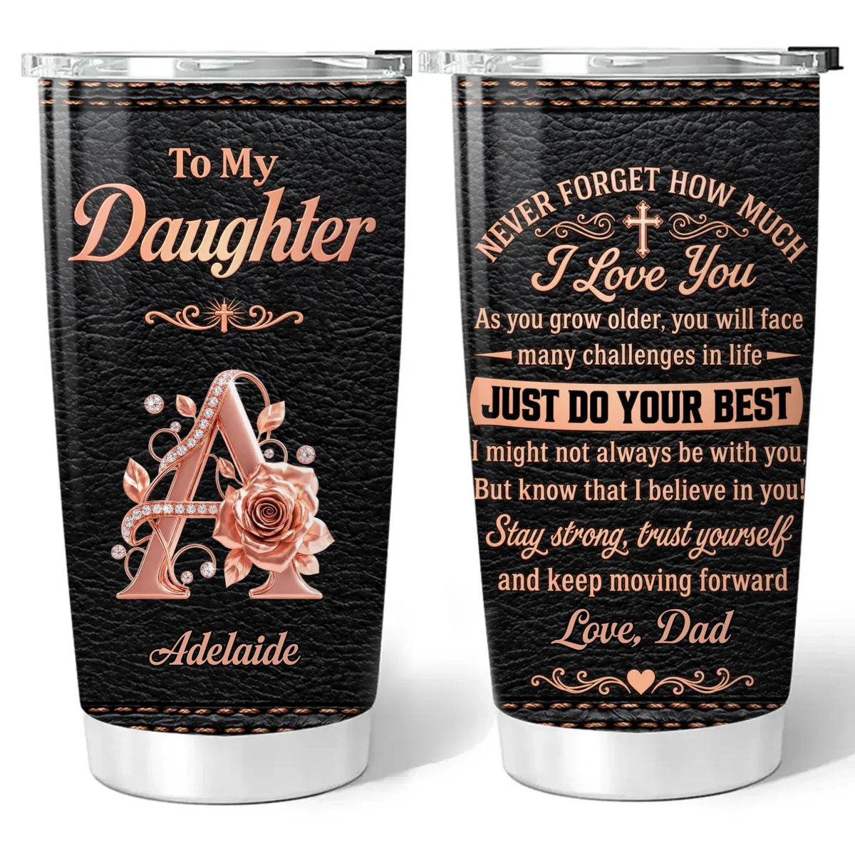 To My Daughter Just Do Your Best - Personalized Stainless Steel Tumbler