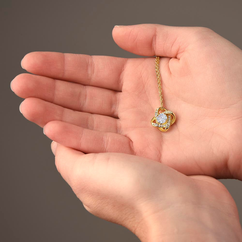 To My Soulmate | I Can't Stop Loving You | Love Knot Necklace.
