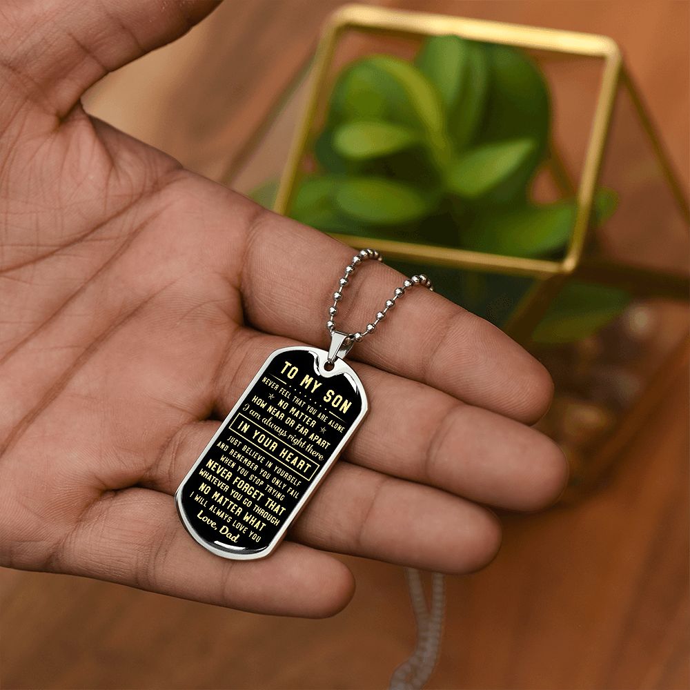 To My Son Gift From Dad | Never Forget That | Engraved Dog Tag