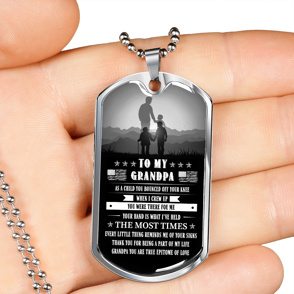 To My Grandpa - You Are True Epitome Of Love, Dog Tag necklace Meaningful Message to Grandparent