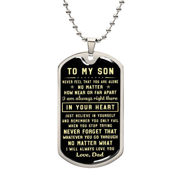 To My Son Gift From Dad | Never Forget That | Engraved Dog Tag