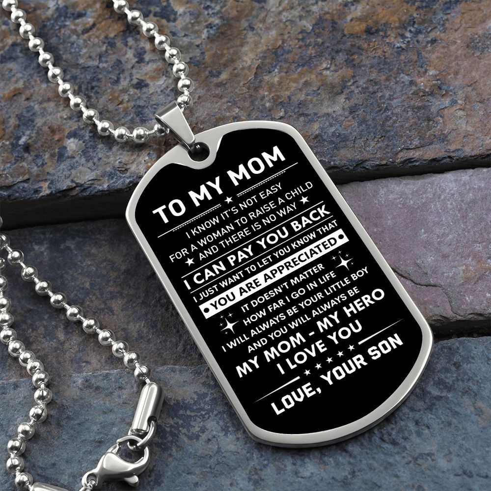 To My Mom - You Will Always Be My Hero, Dog Tag Necklace Gift Mom