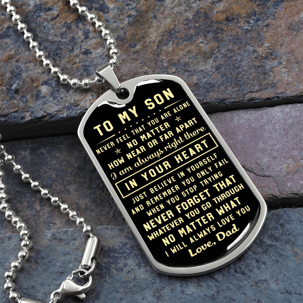 To My Son Gift From Dad | Never Forget That | Engraved Dog Tag
