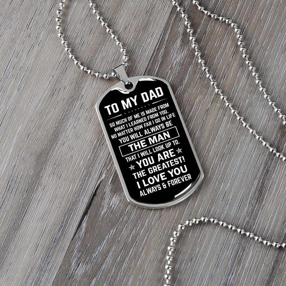 To My Dad | You Are The Greatest | Sentimental Gift for Dad | Dog Tag Necklace