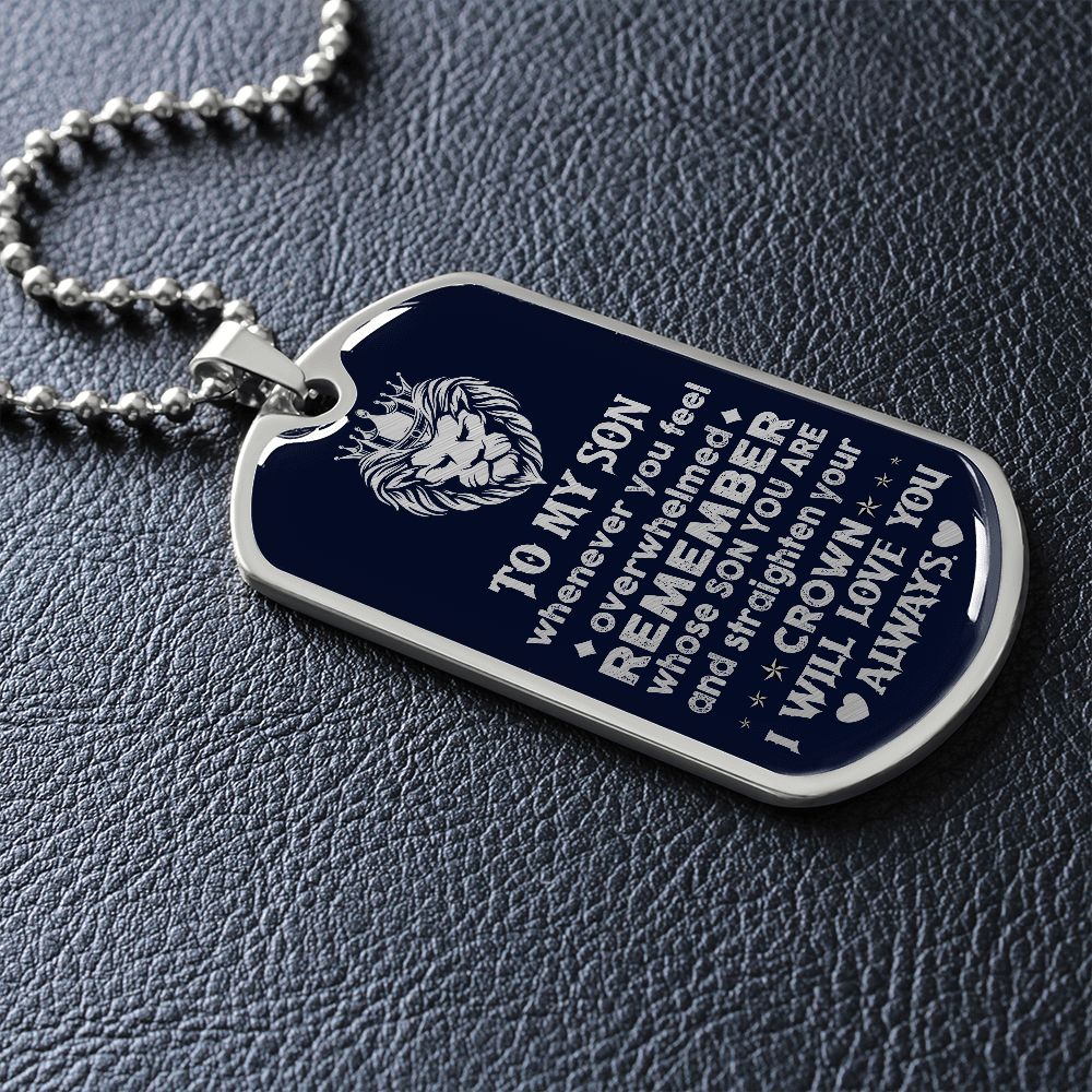 To My Son | Straighten Your Crown | Dog Tag Necklace