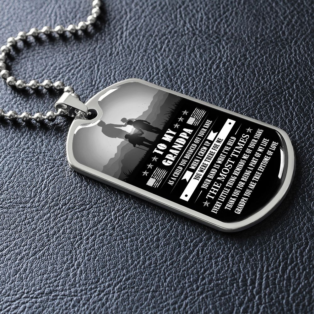 To My Grandpa - You Are True Epitome Of Love, Dog Tag necklace Meaningful Message to Grandparent