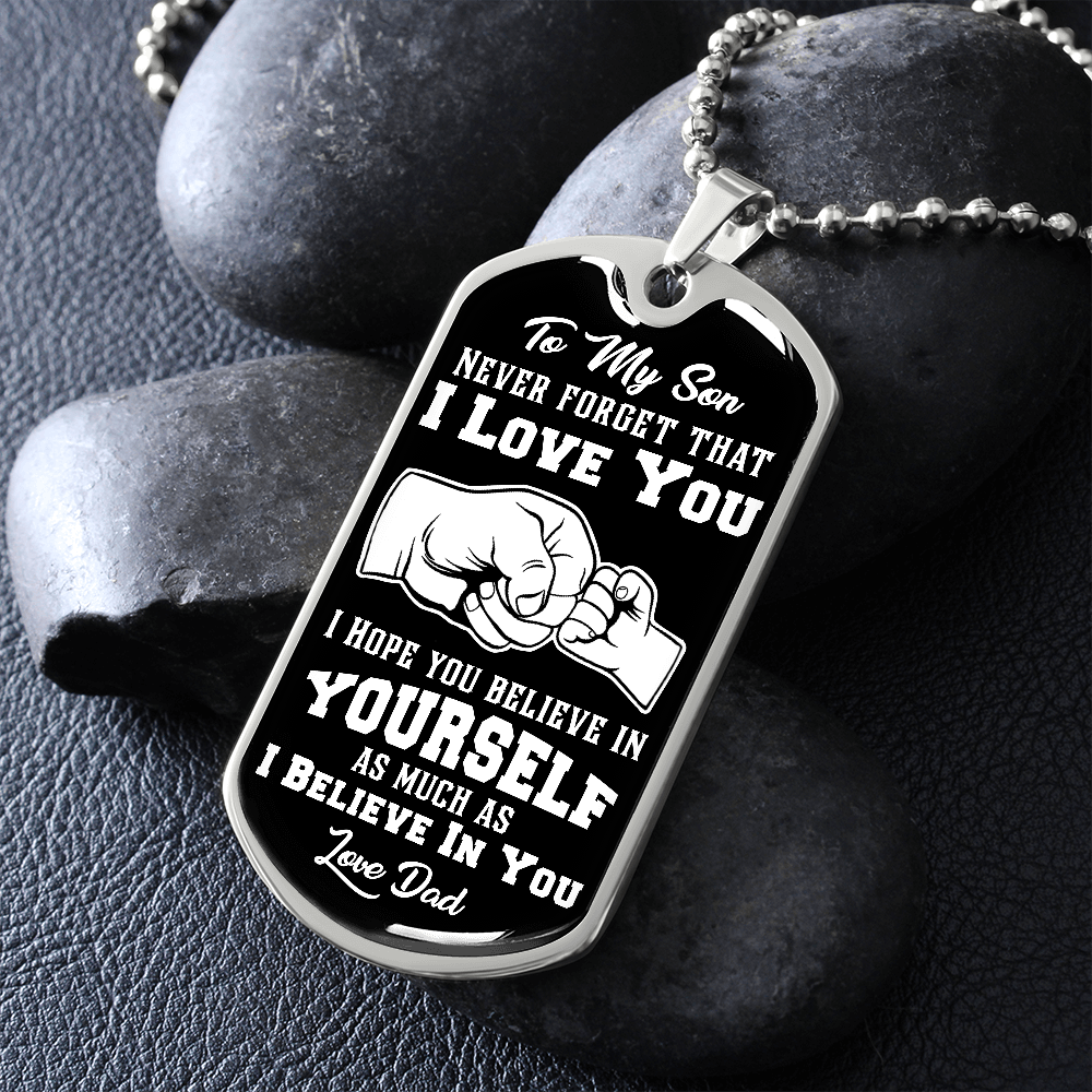 To My Son | Believe In Yourself | Graphical Dog Tag