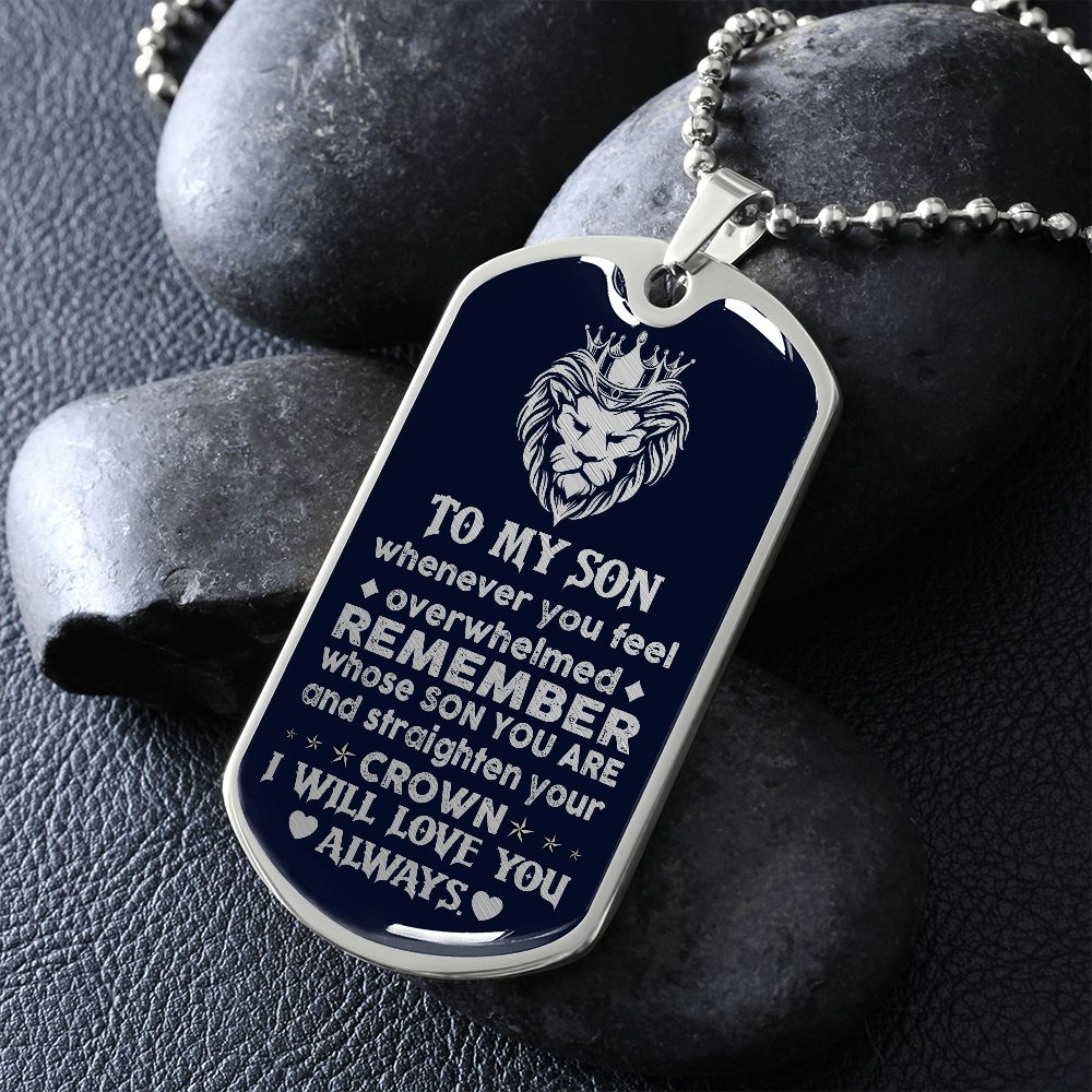 To My Son | Straighten Your Crown | Dog Tag Necklace