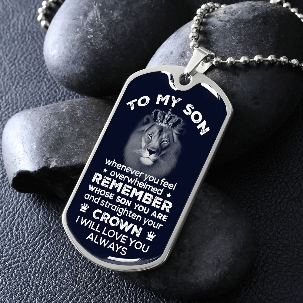 To My Son | Remember Whose Son You Are | Dog Tag Necklace