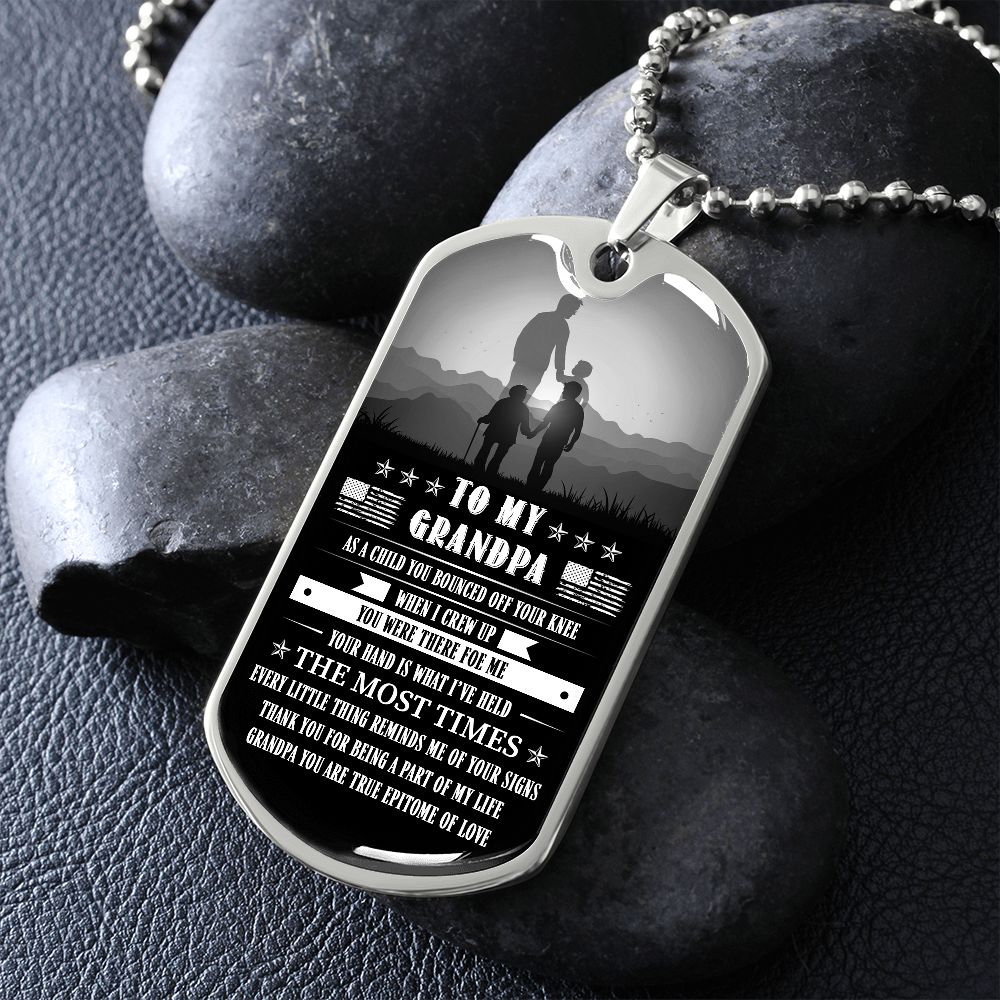To My Grandpa - You Are True Epitome Of Love, Dog Tag necklace Meaningful Message to Grandparent