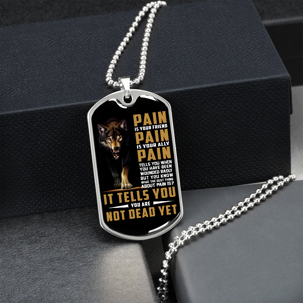 Pain Is Your Friend | Graphical Dog Tag