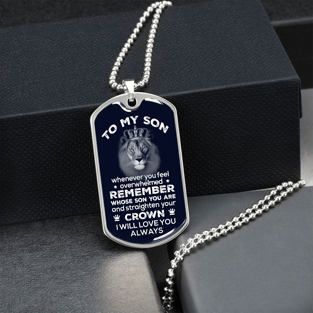 To My Son | Remember Whose Son You Are | Dog Tag Necklace