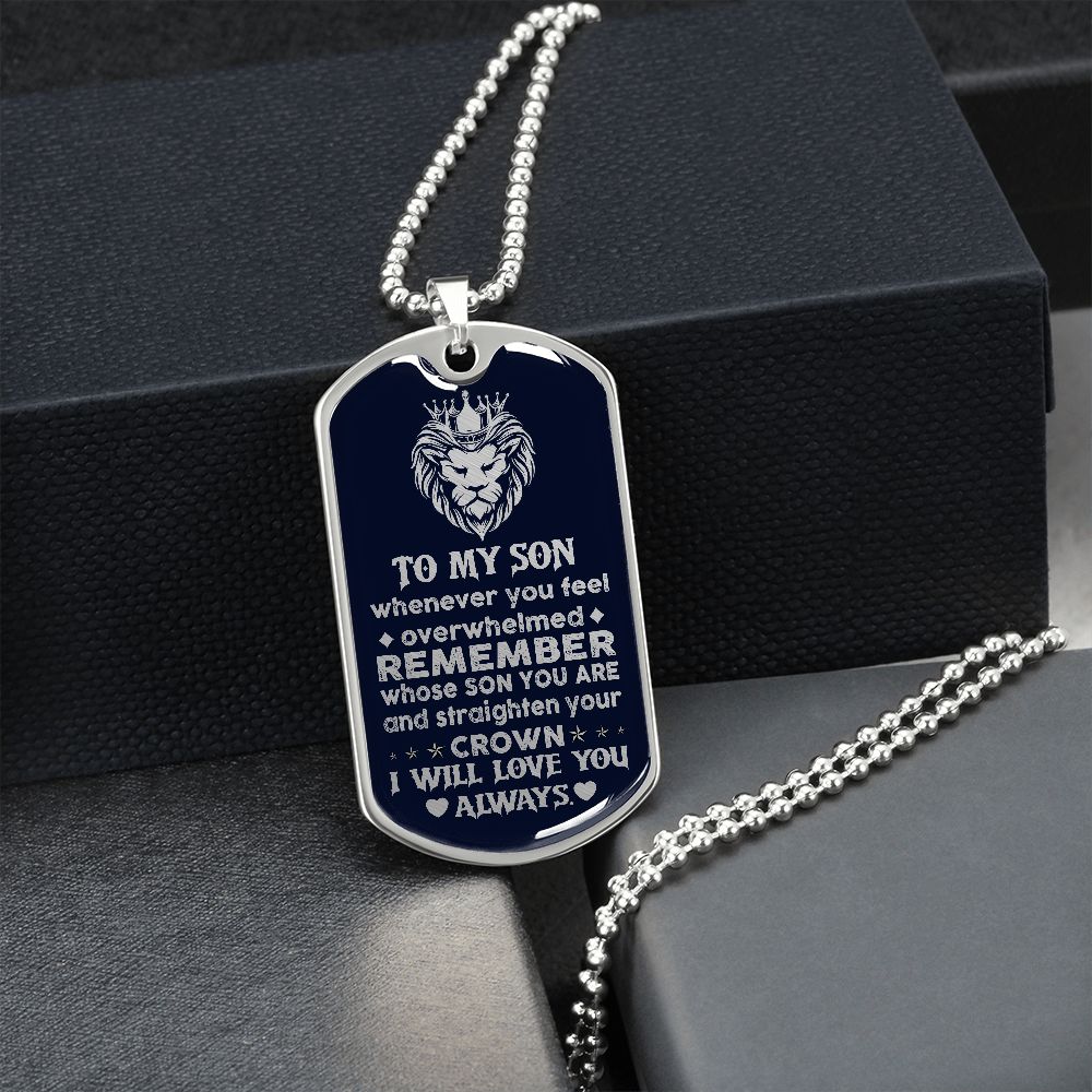 To My Son | Straighten Your Crown | Dog Tag Necklace
