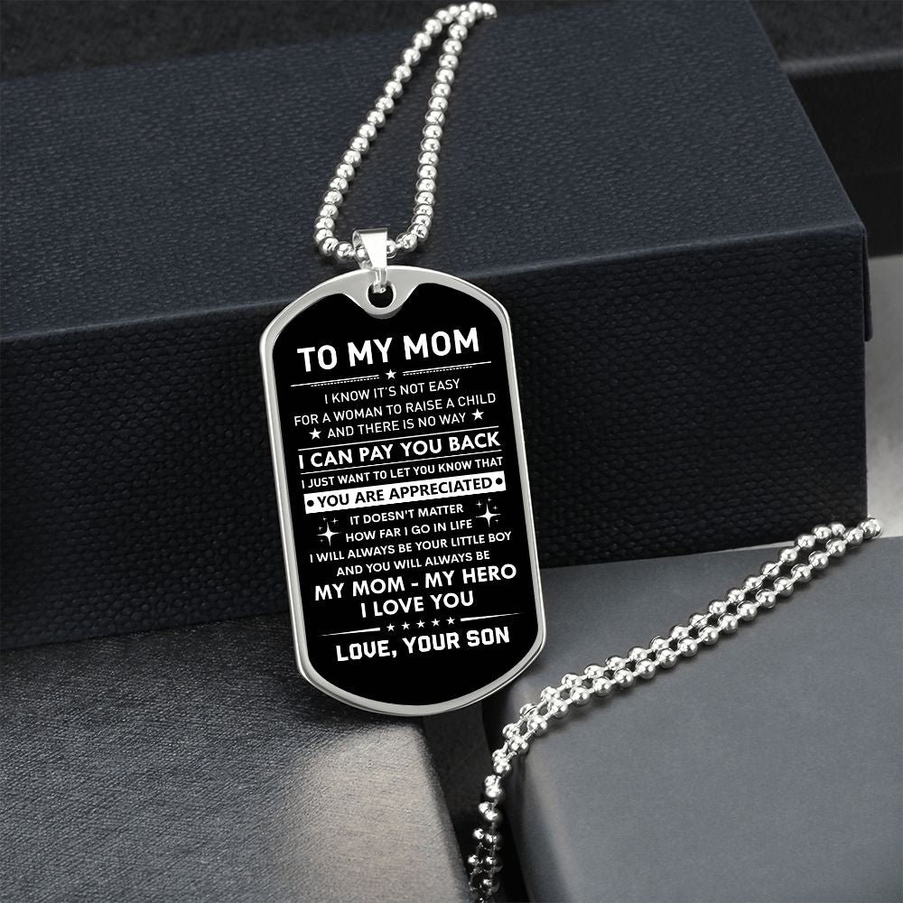 To My Mom - You Will Always Be My Hero, Dog Tag Necklace Gift Mom