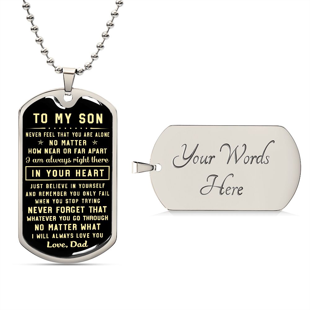 To My Son Gift From Dad | Never Forget That | Engraved Dog Tag