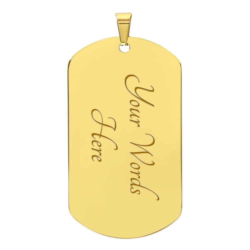 To My Son Gift From Dad | Never Forget That | Engraved Dog Tag