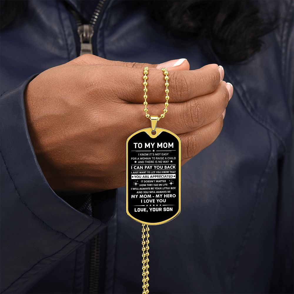 To My Mom - You Will Always Be My Hero, Dog Tag Necklace Gift Mom