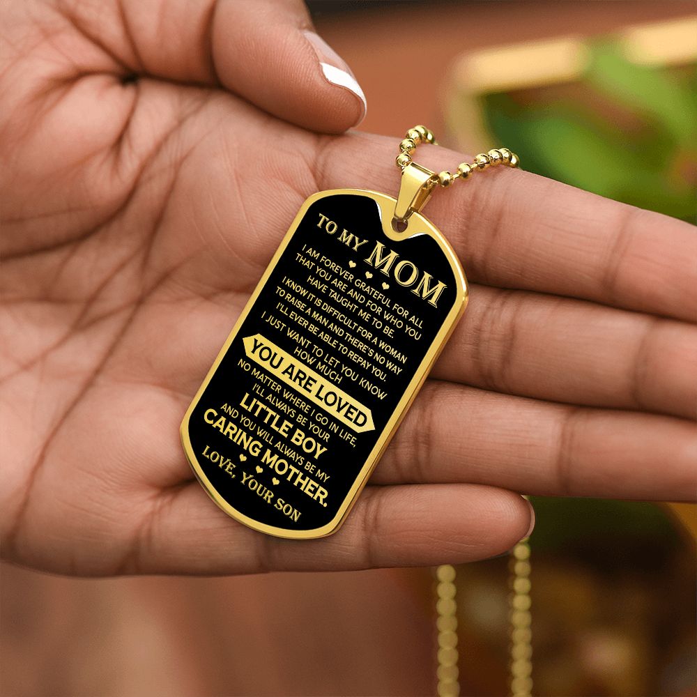 Mom Taught Me To Be, Dog Tag Necklace, Gift For Mom From Son