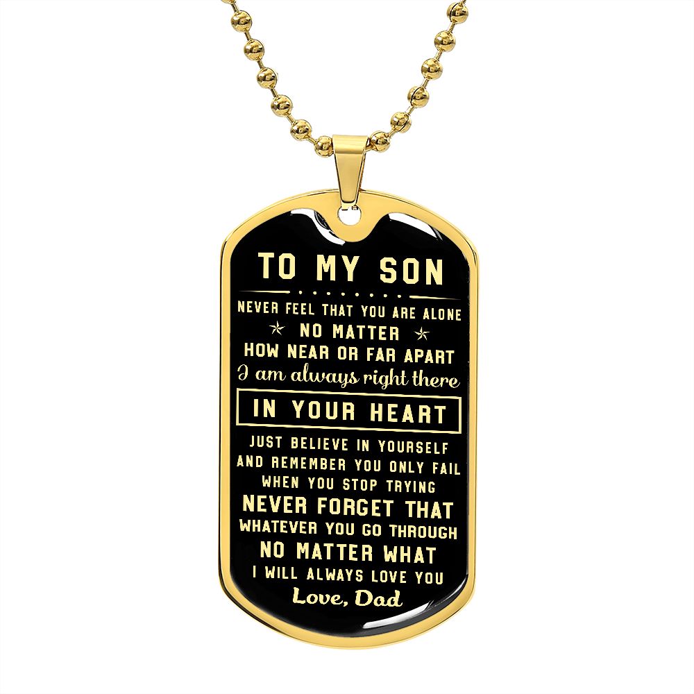 To My Son Gift From Dad | Never Forget That | Engraved Dog Tag