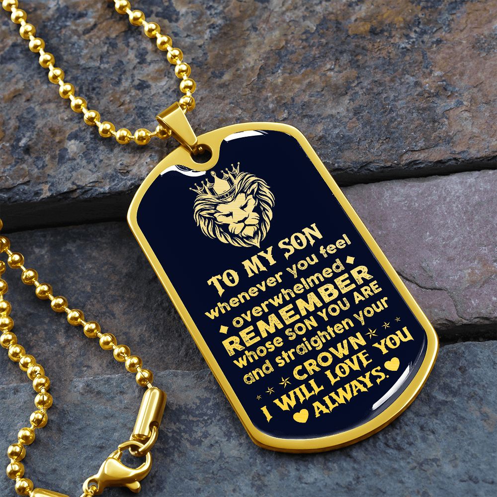 To My Son | Straighten Your Crown | Dog Tag Necklace