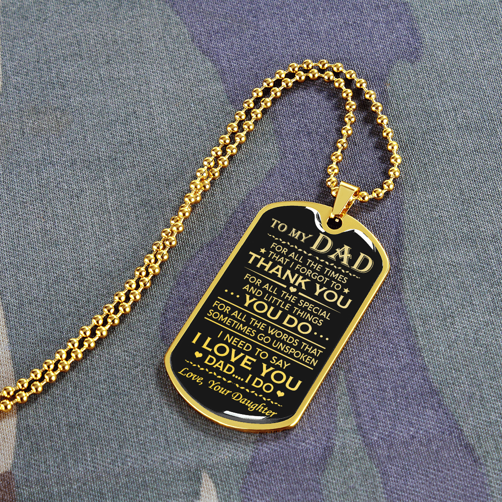 To My Dad | I Need To Say | Dog Tag Necklace