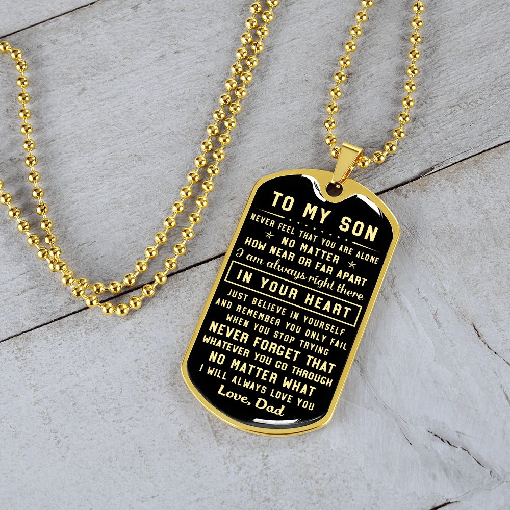 To My Son Gift From Dad | Never Forget That | Engraved Dog Tag