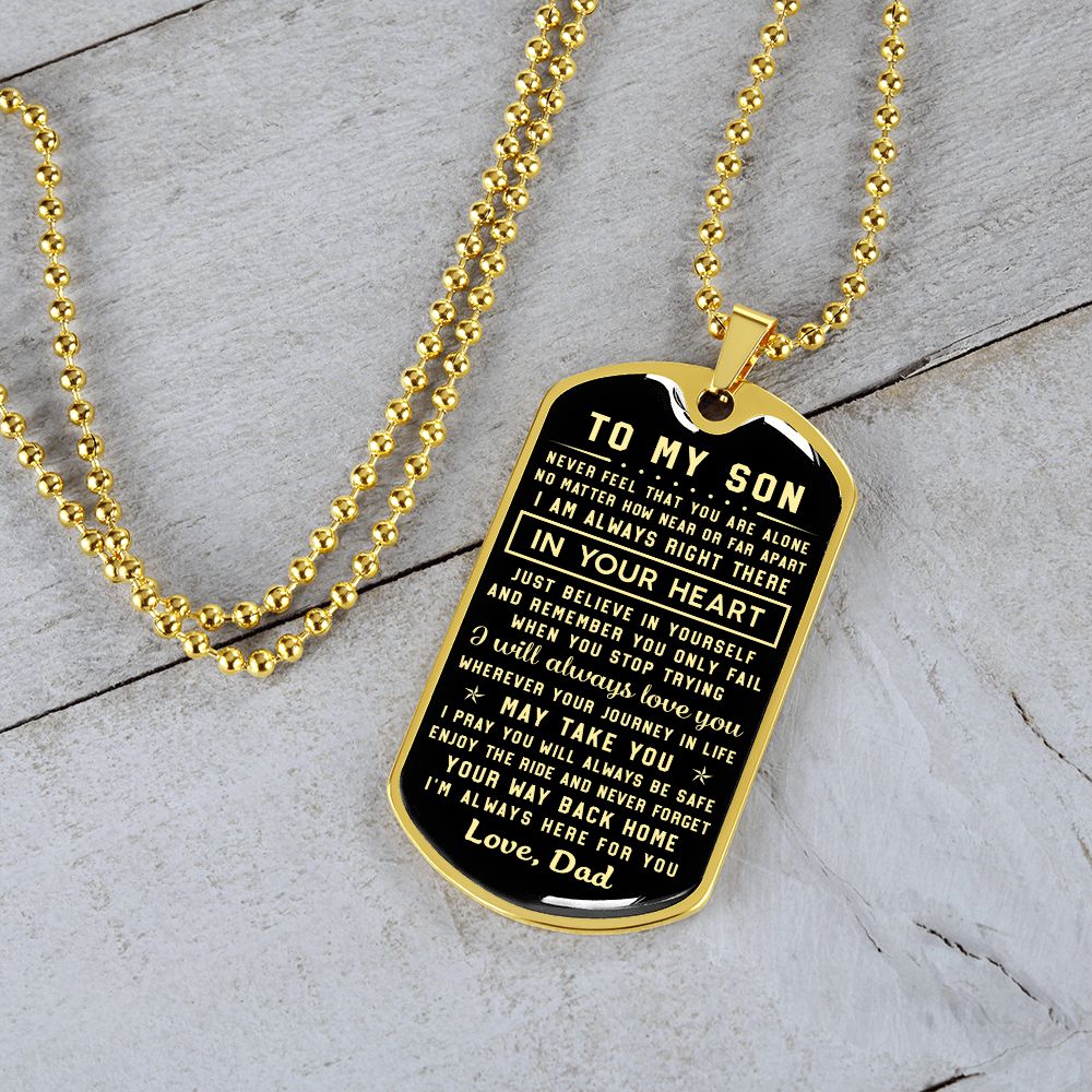 To My Son | Never Feel That You Are Alone | Dog Tag Necklace | Gift For Son From Dad
