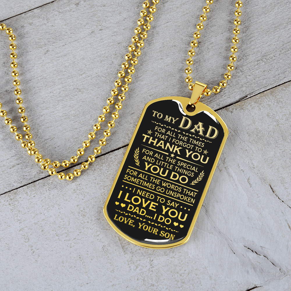 To My Dad For All The Times, Dog Tag Necklace, Gift For Dad From Son