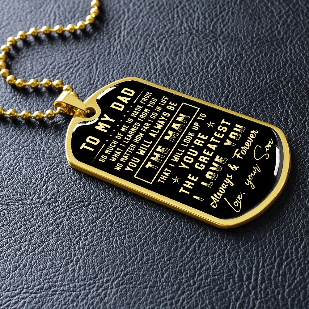 To My Dad | You Are The Greatest | Gift for Dad from Son | Dog Tag Necklace
