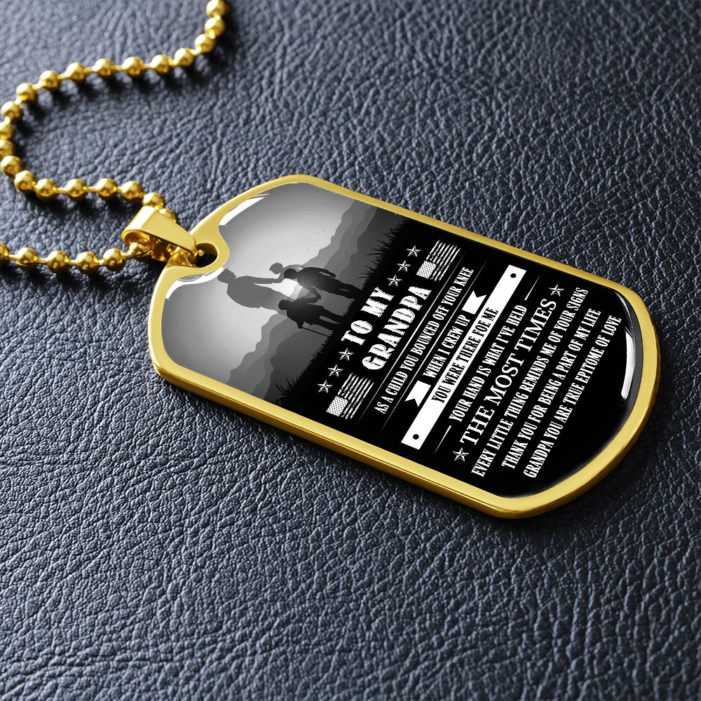 To My Grandpa - You Are True Epitome Of Love, Dog Tag necklace Meaningful Message to Grandparent