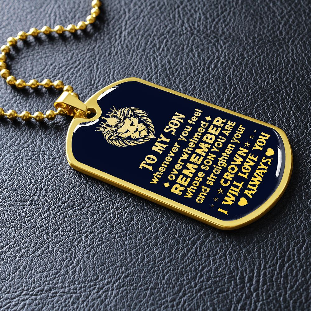 To My Son | Straighten Your Crown | Dog Tag Necklace