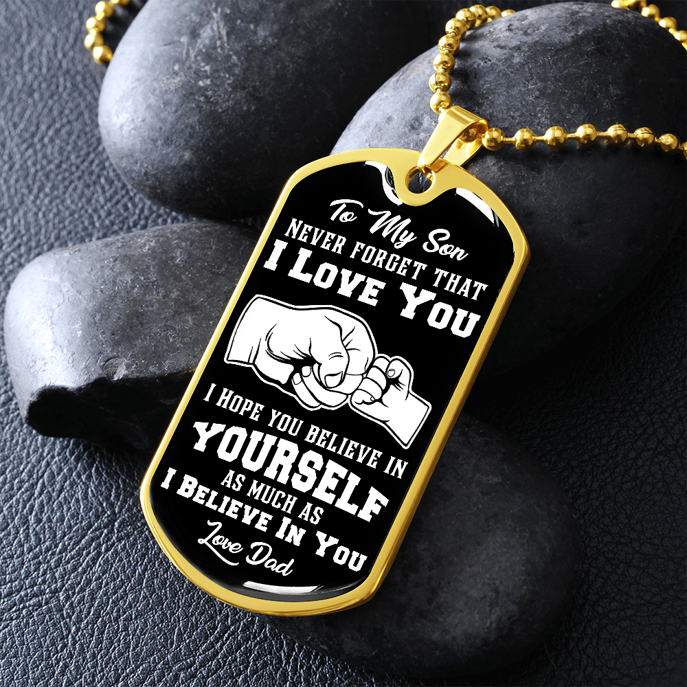 To My Son | Believe In Yourself | Graphical Dog Tag