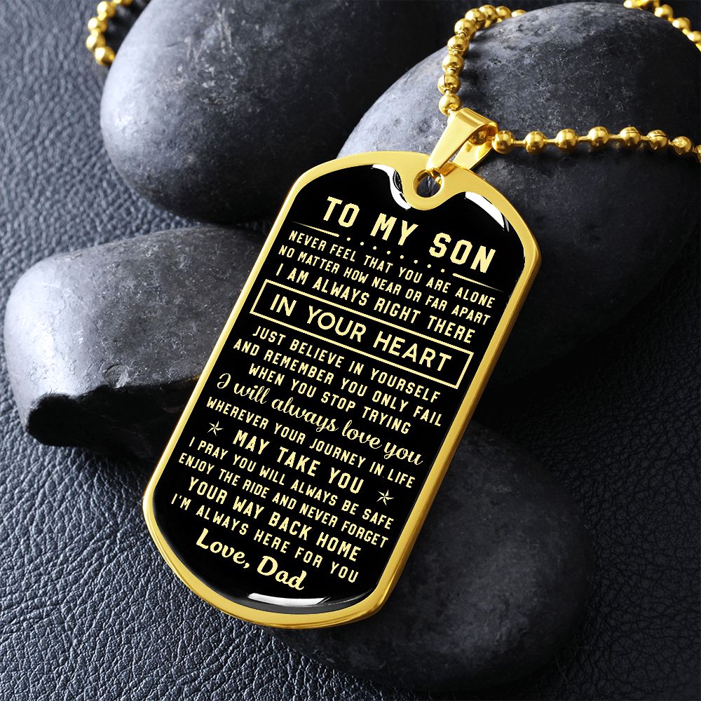 To My Son | Never Feel That You Are Alone | Dog Tag Necklace | Gift For Son From Dad