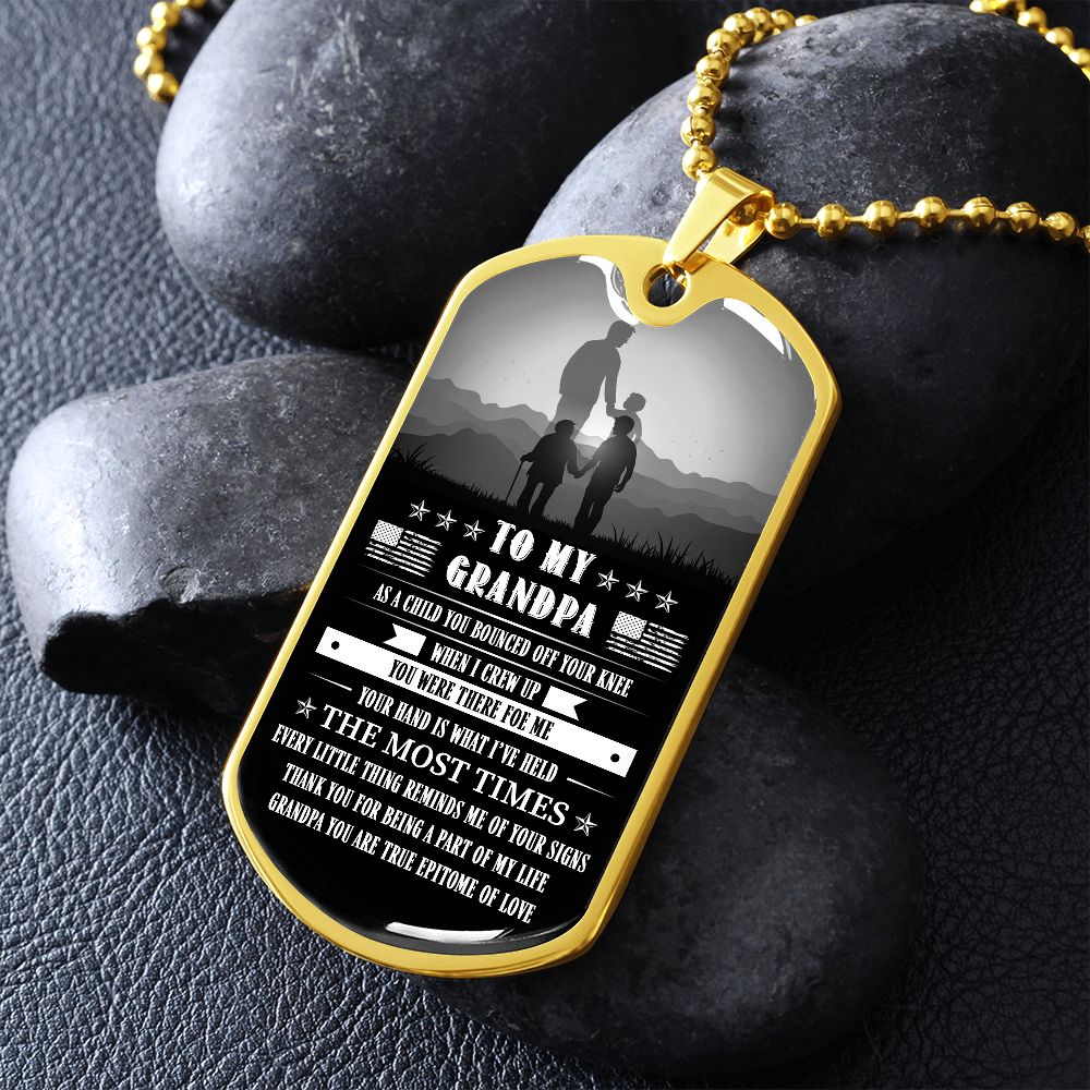 To My Grandpa - You Are True Epitome Of Love, Dog Tag necklace Meaningful Message to Grandparent