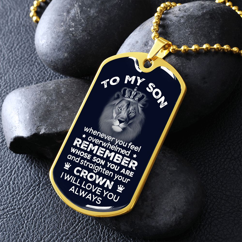 To My Son | Remember Whose Son You Are | Dog Tag Necklace