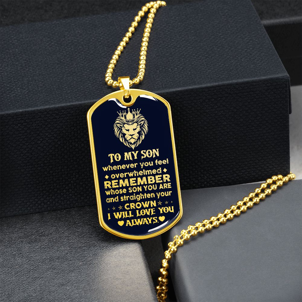 To My Son | Straighten Your Crown | Dog Tag Necklace