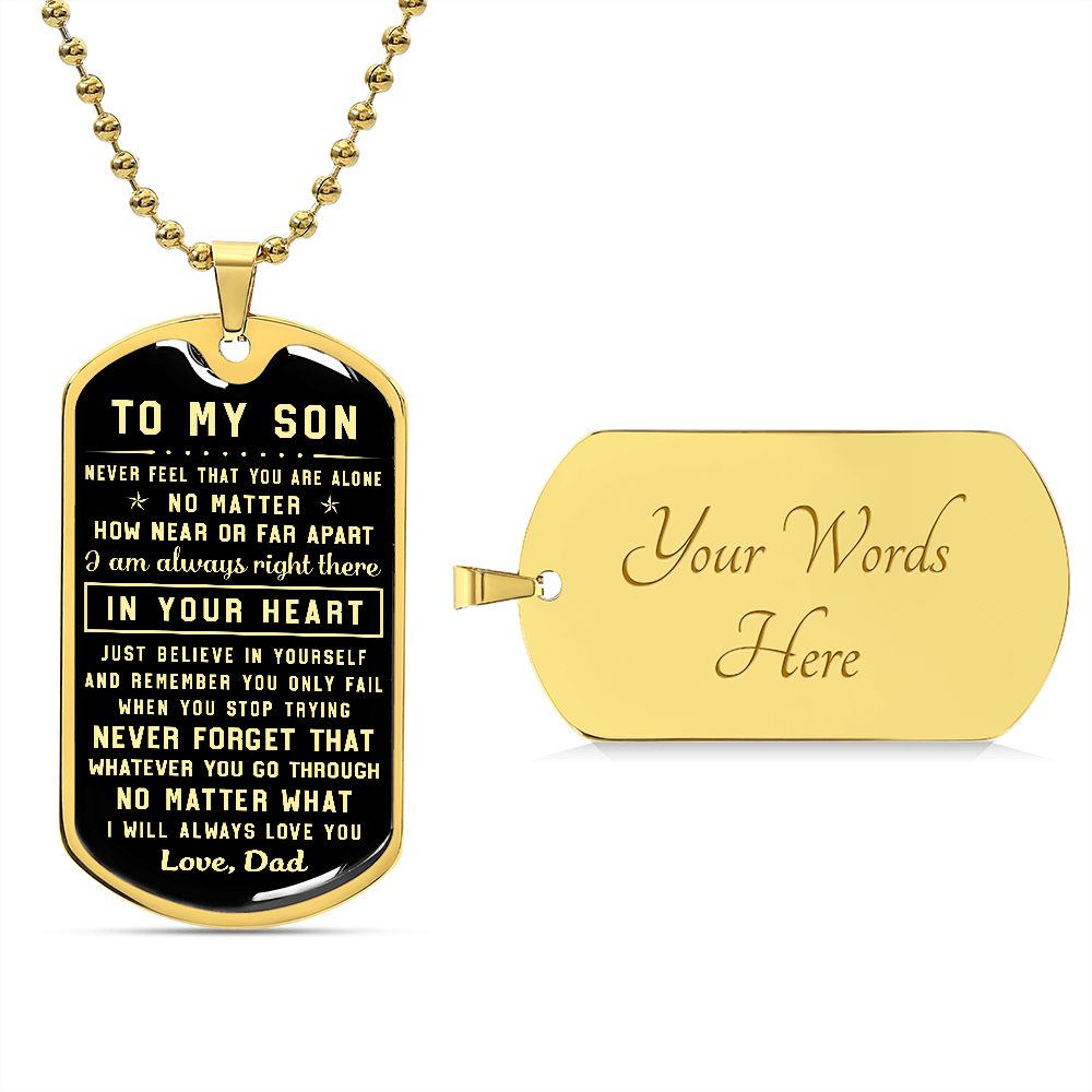 To My Son Gift From Dad | Never Forget That | Engraved Dog Tag