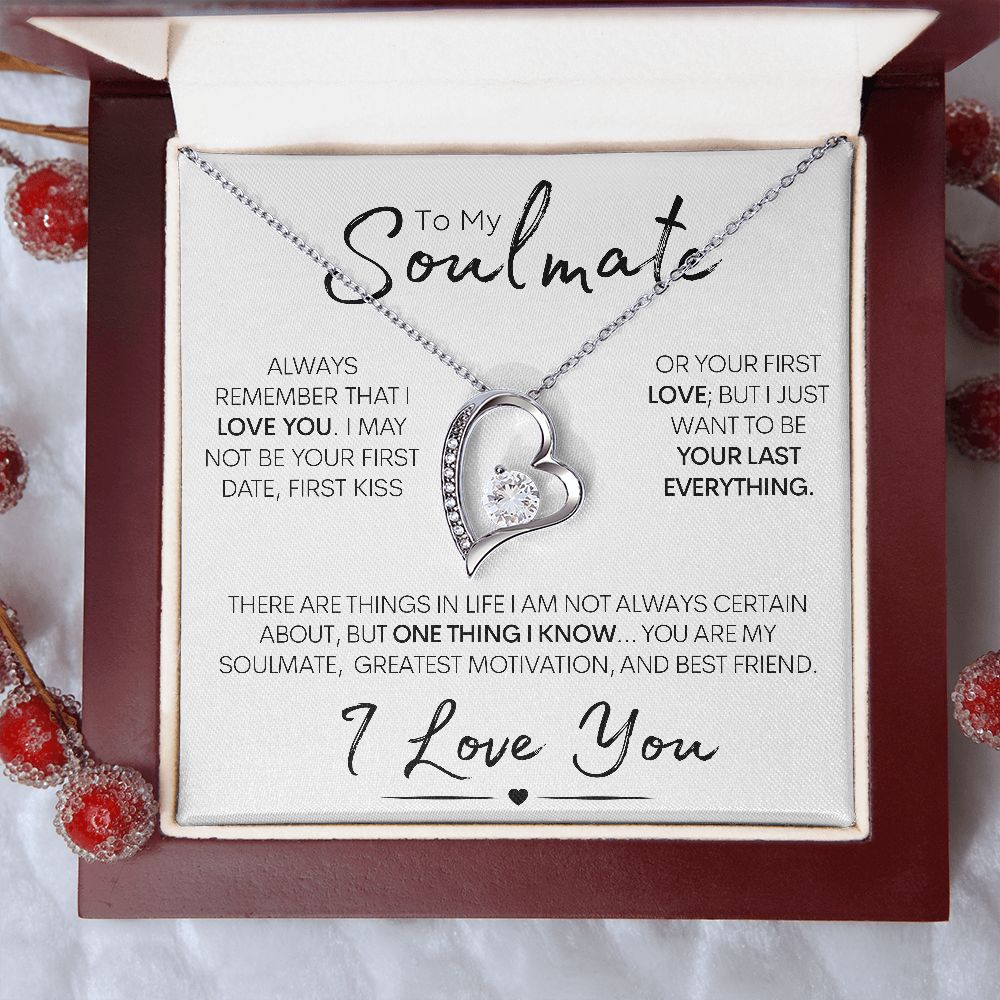 To My Soulmate | One Thing I Know | Forever Love Necklace
