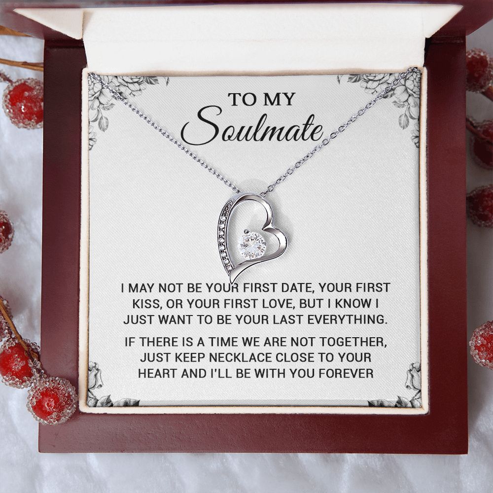 To My Soulmate | To Be Your Last Everything | Romantic Gift For Your Soulmate | Forever Love Necklace