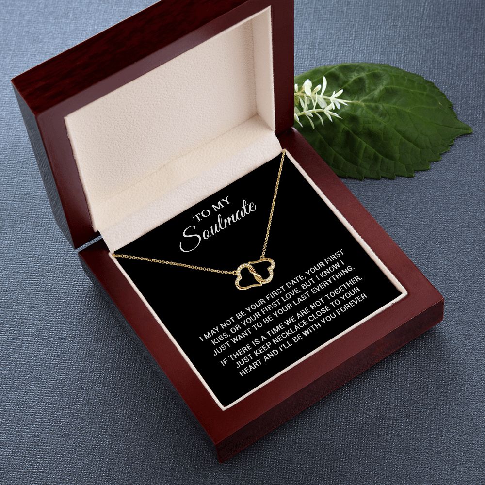 To My Soulmate | To Be Your Last Everything | Everlasting Love Necklace