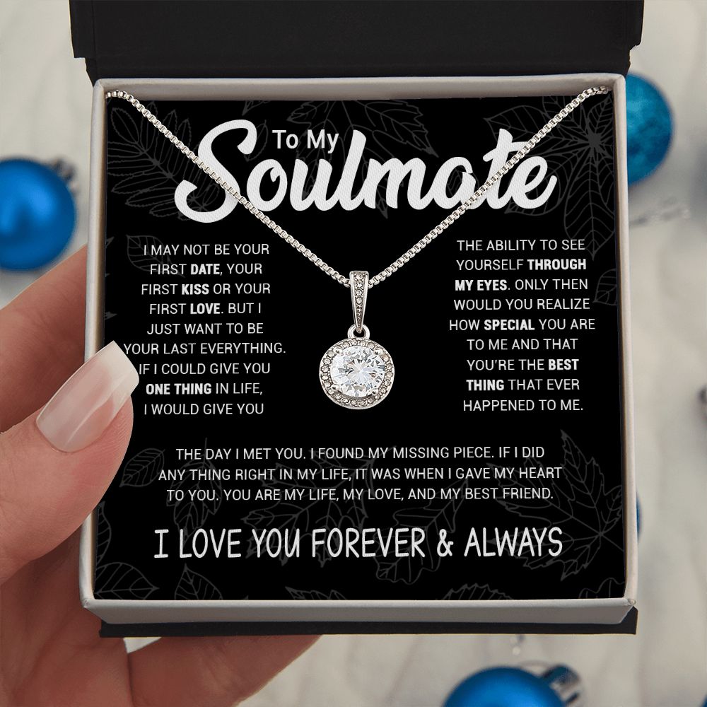 Soulmate To Be Your Last Everything | Romantic Gift For Your Soulmate | Eternal Hope Necklace