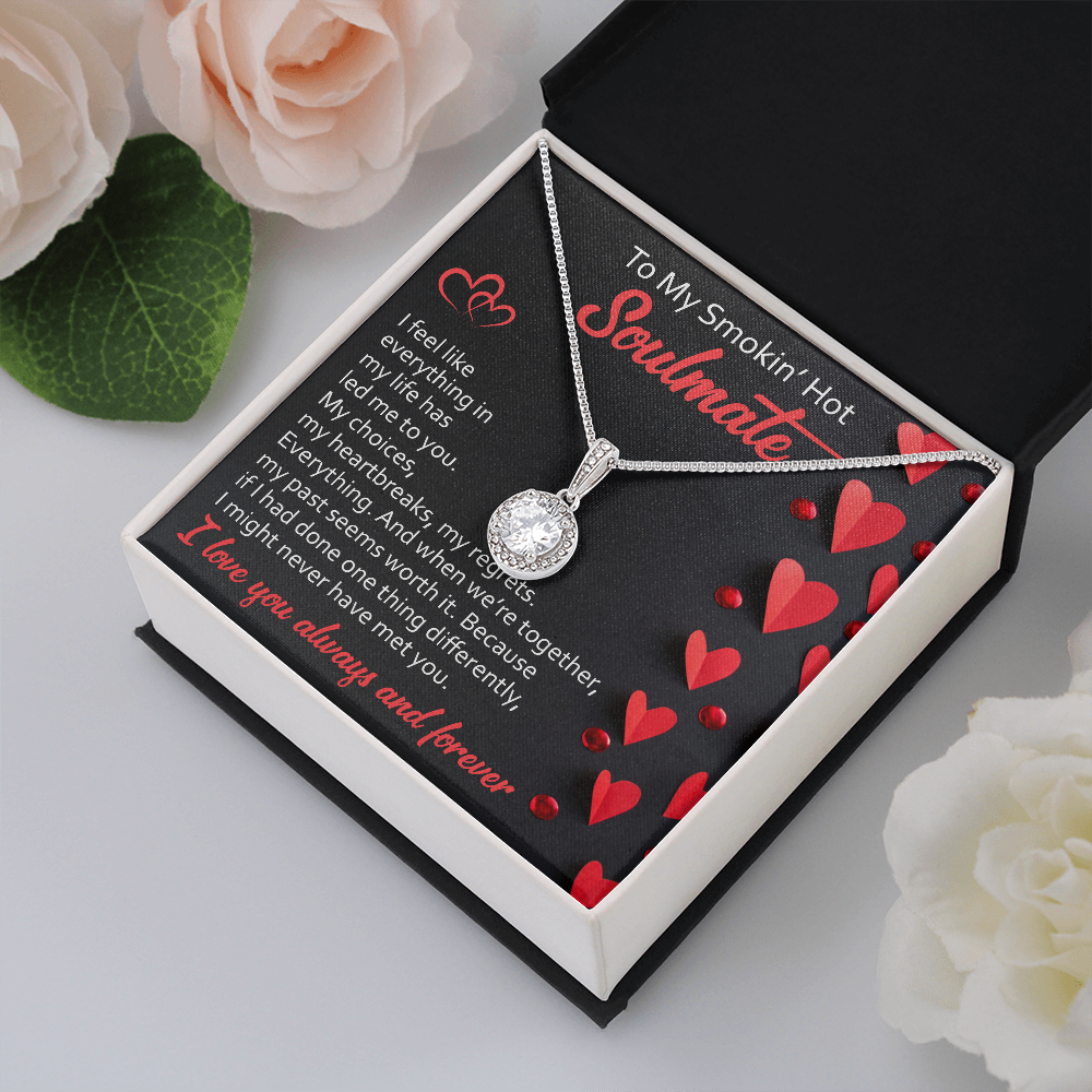 To My Soulmate | Led Me To You | Eternal Hope Necklace