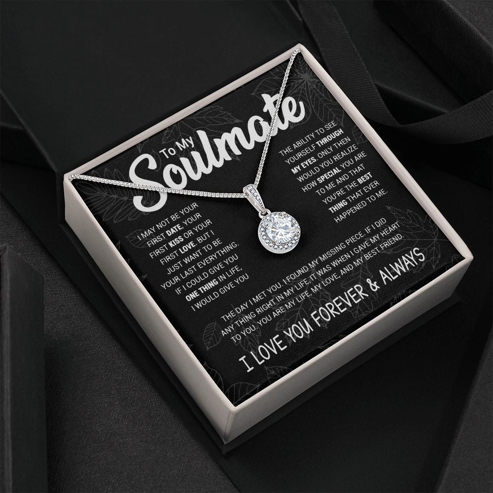 Soulmate To Be Your Last Everything | Romantic Gift For Your Soulmate | Eternal Hope Necklace