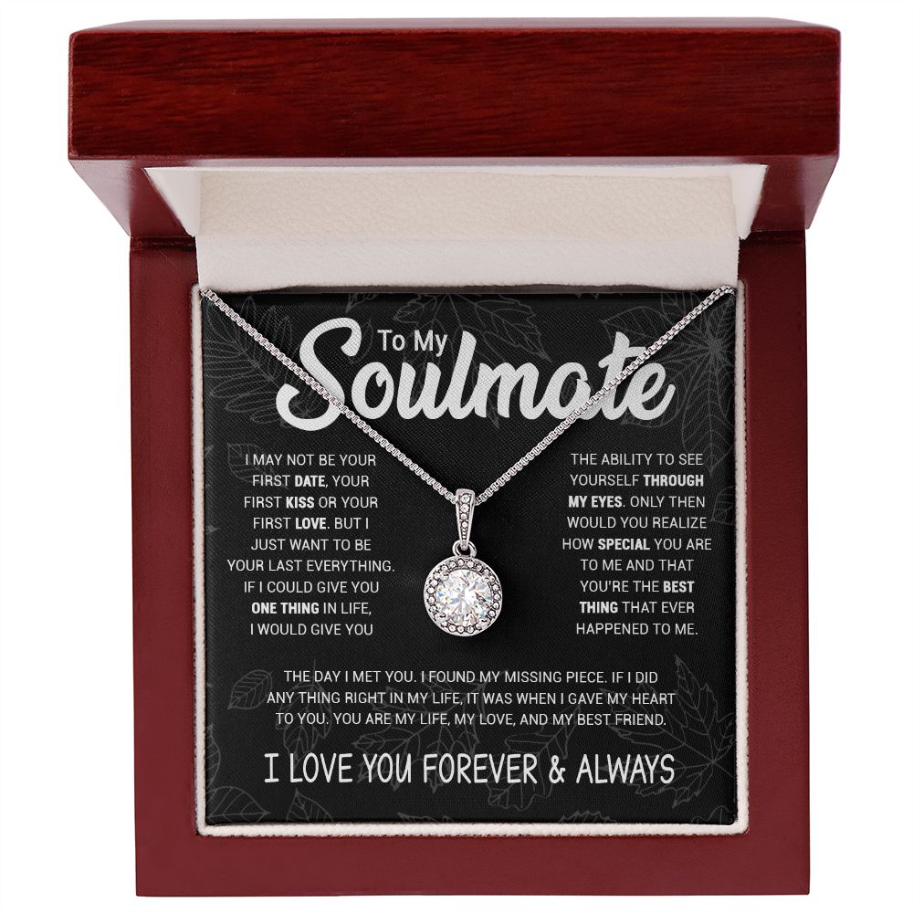 Soulmate To Be Your Last Everything | Romantic Gift For Your Soulmate | Eternal Hope Necklace