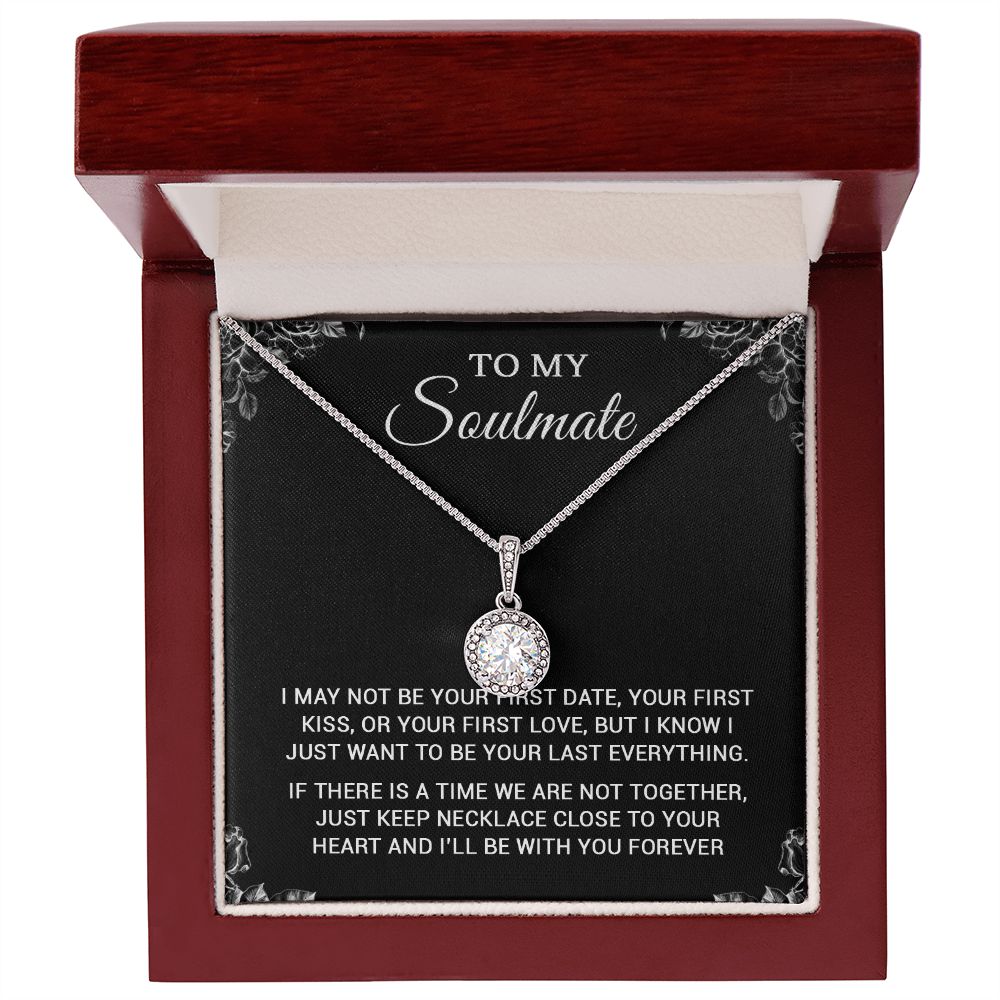To My Soulmate | To Be Your Last Everything | Romantic Gift For Your Soulmate | Eternal Hope Necklace