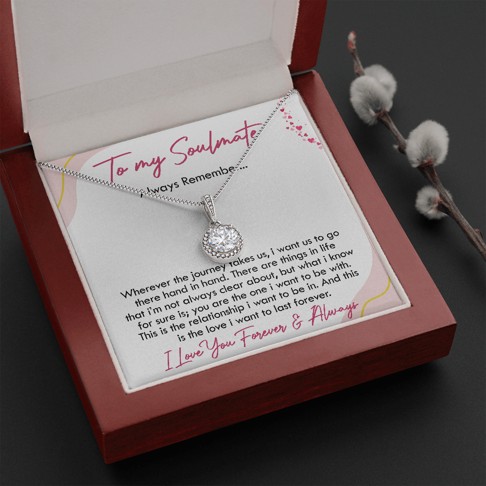 To My Soulmate | The Journey | Eternal Hope Necklace