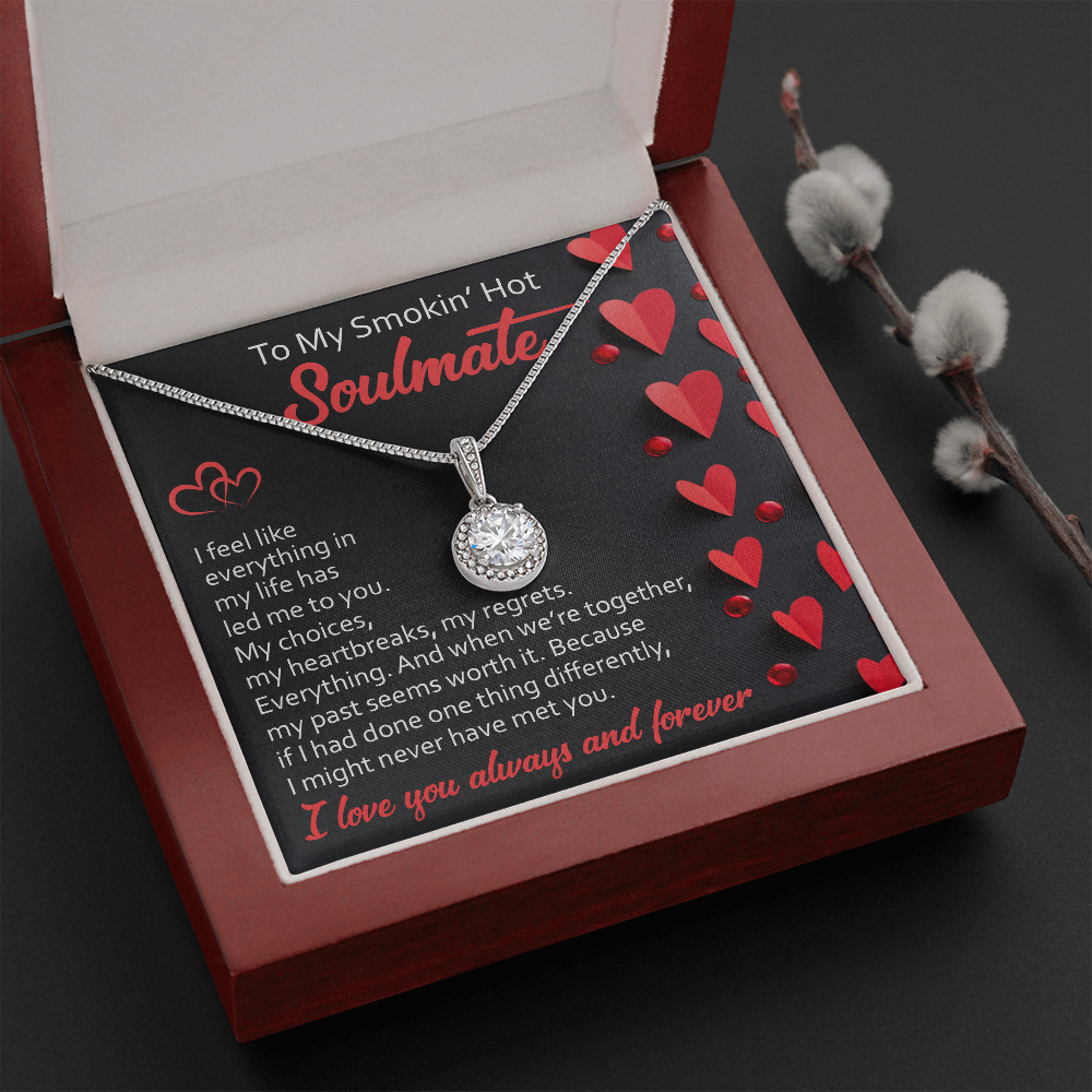 To My Soulmate | Led Me To You | Eternal Hope Necklace