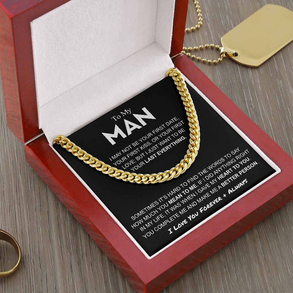 To My Man | Last Everything | Cuban Link Chain Necklace | Gift for Man